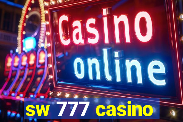 sw 777 casino